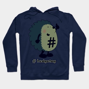 Don't forget the hedgetag! Hoodie